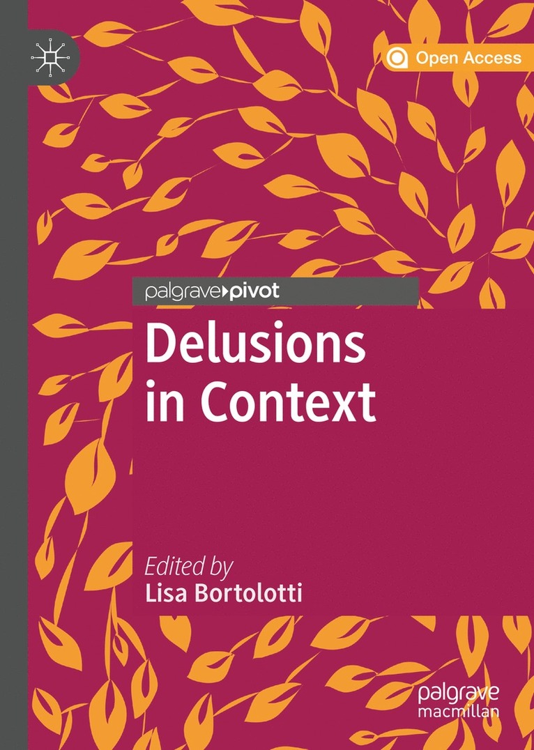 Lisa Bortolotti - Delusions in Context, Inbunden