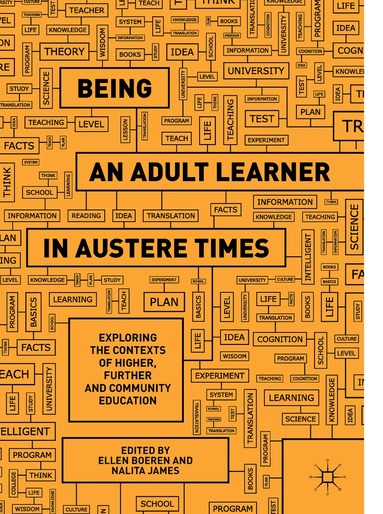 Ellen Boeren, Nalita James - Being an Adult Learner in Austere Times, Inbunden