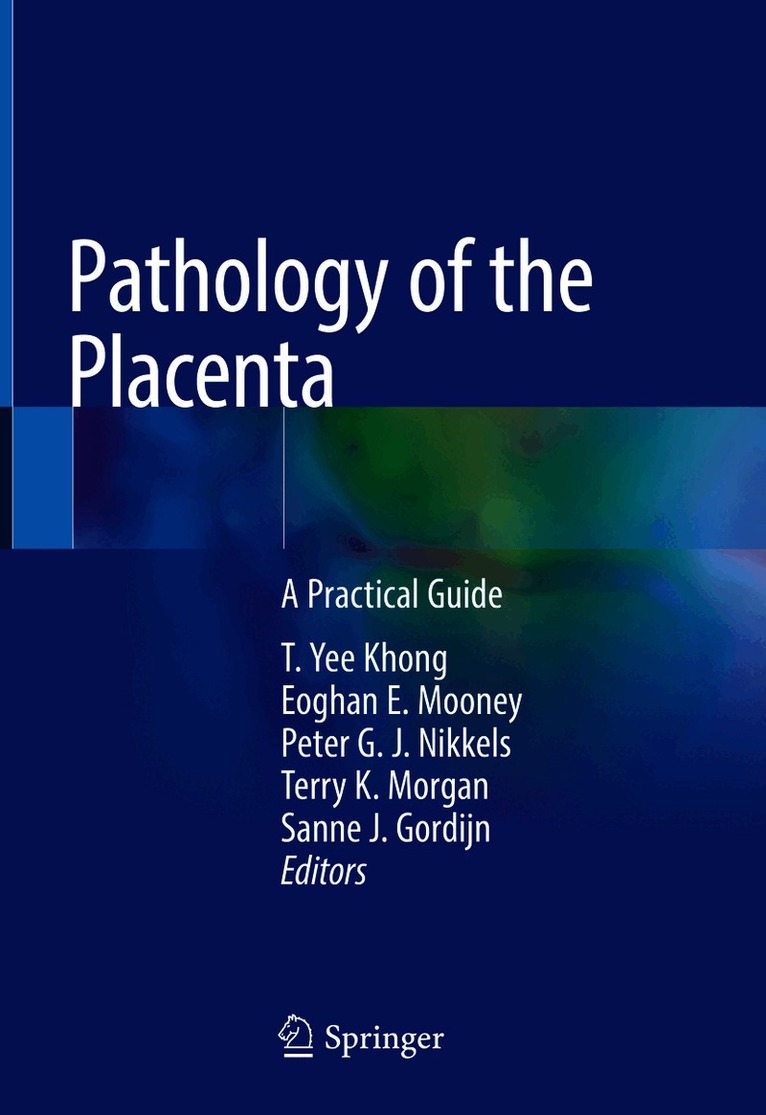 Pathology of the Placenta