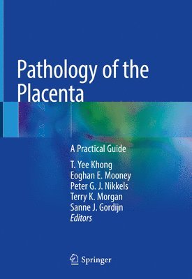 Pathology of the Placenta 1