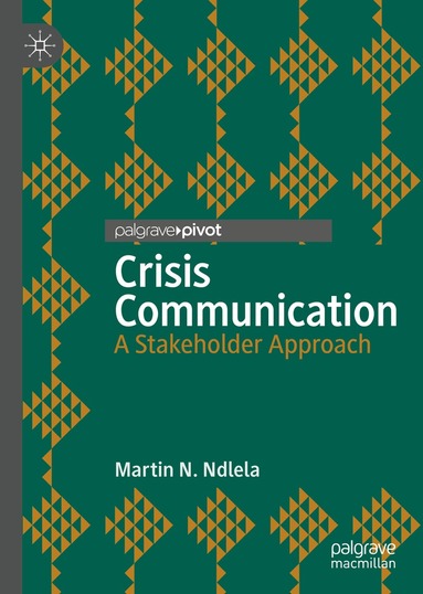 Martin N. Ndlela - Crisis Communication, Inbunden