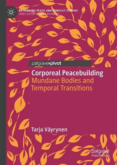 bokomslag Corporeal Peacebuilding