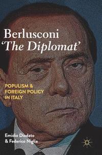 bokomslag Berlusconi 'The Diplomat'