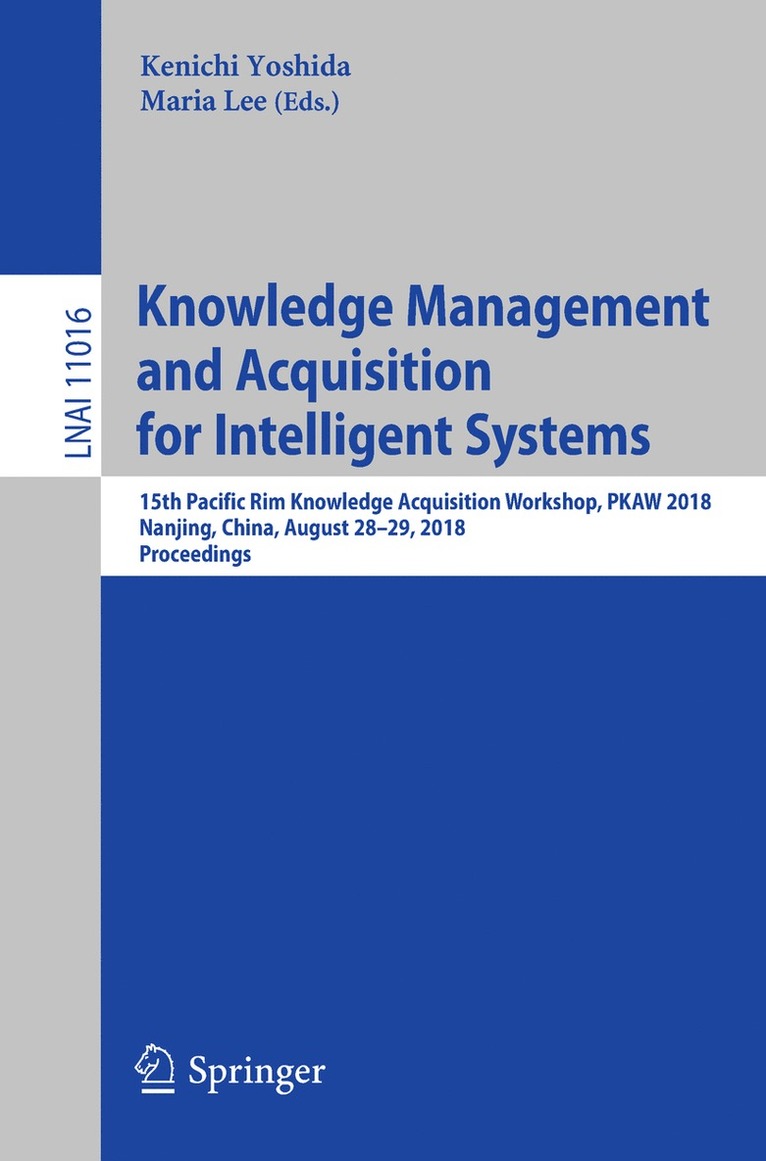 Knowledge Management and Acquisition for Intelligent Systems 1