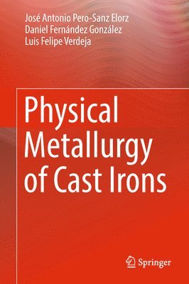 Physical Metallurgy of Cast Irons 1