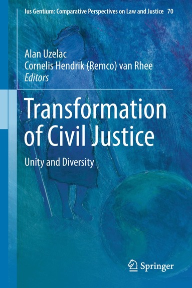 Alan Uzelac, Cornelis Hendrik (Remco) van Rhee - Transformation of Civil Justice, Inbunden