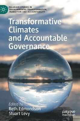 Transformative Climates and Accountable Governance 1