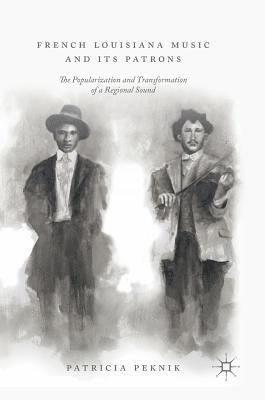 bokomslag French Louisiana Music and Its Patrons