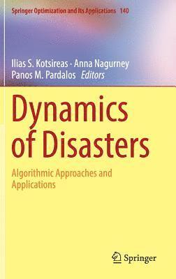Dynamics of Disasters 1