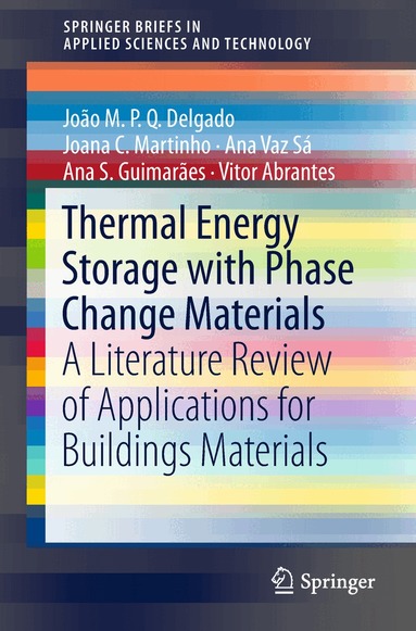 João M.P.Q. Delgado, Joana C. Martinho, Ana Vaz Sá, Ana S. Guimarães, Vitor Abrantes - Thermal Energy Storage with Phase Change Materials, Häftad