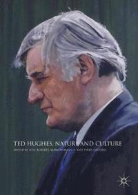 bokomslag Ted Hughes, Nature and Culture