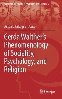 bokomslag Gerda Walthers Phenomenology of Sociality, Psychology, and Religion