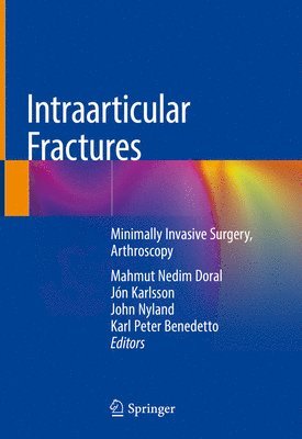 Mahmut Nedim Doral, Jón Karlsson, John Nyland, Karl Peter Benedetto - Intraarticular Fractures, Inbunden