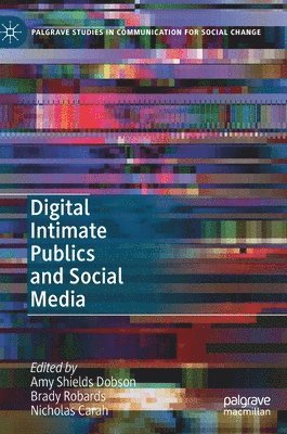 bokomslag Digital Intimate Publics and Social Media