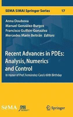 bokomslag Recent Advances in PDEs: Analysis, Numerics and Control