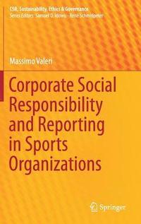 bokomslag Corporate Social Responsibility and Reporting in Sports Organizations