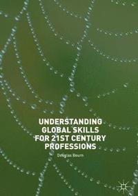 bokomslag Understanding Global Skills for 21st Century Professions