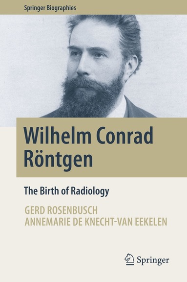 Gerd Rosenbusch, Annemarie de Knecht-van Eekelen - Wilhelm Conrad Röntgen, Inbunden