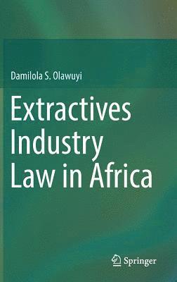 bokomslag Extractives Industry Law in Africa