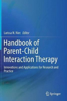 Handbook of Parent-Child Interaction Therapy 1