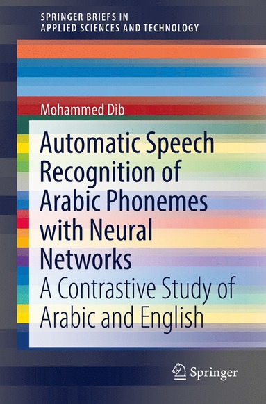 bokomslag Automatic Speech Recognition of Arabic Phonemes with Neural Networks