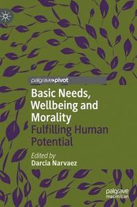 bokomslag Basic Needs, Wellbeing and Morality