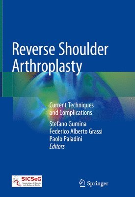 Stefano Gumina, Federico Alberto Grassi, Paolo Paladini - Reverse Shoulder Arthroplasty, Inbunden