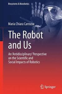 bokomslag The Robot and Us