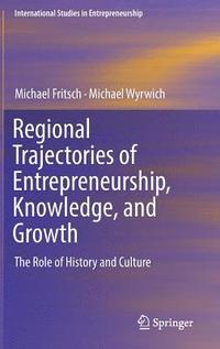 bokomslag Regional Trajectories of Entrepreneurship, Knowledge, and Growth