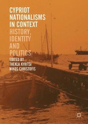 bokomslag Cypriot Nationalisms in Context