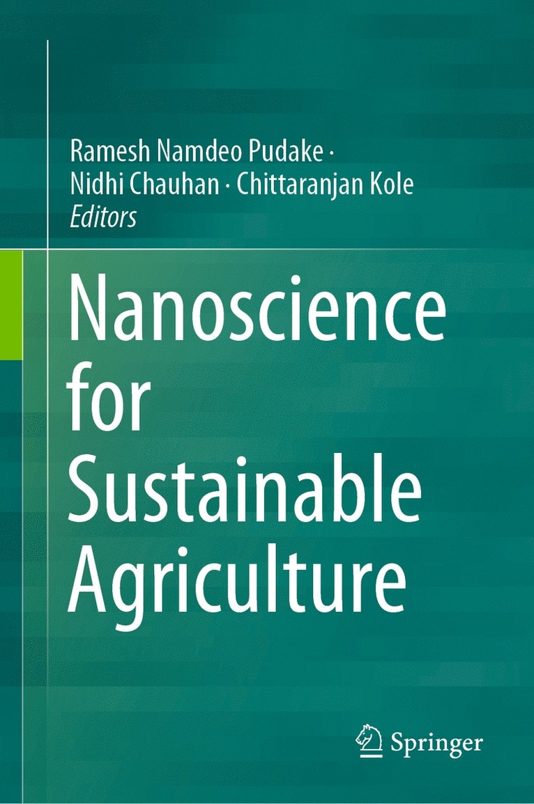 Ramesh Namdeo Pudake, Nidhi Chauhan, Chittaranjan Kole - Nanoscience for Sustainable Agriculture, Inbunden