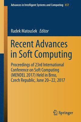 Recent Advances in Soft Computing 1