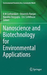 bokomslag Nanoscience and Biotechnology for Environmental Applications