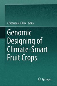 bokomslag Genomic Designing of Climate-Smart Fruit Crops