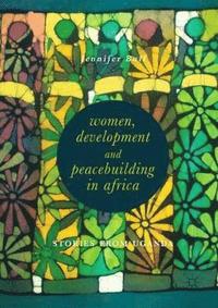 bokomslag Women, Development and Peacebuilding in Africa