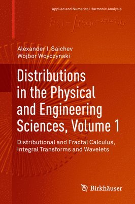 Distributions in the Physical and Engineering Sciences, Volume 1 1