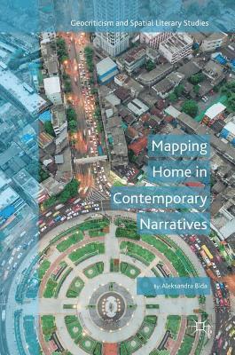 Mapping Home in Contemporary Narratives 1