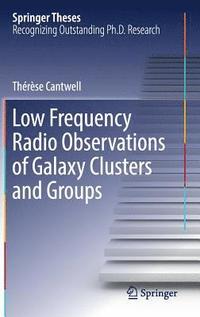 bokomslag Low Frequency Radio Observations of Galaxy Clusters and Groups