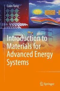 bokomslag Introduction to Materials for Advanced Energy Systems