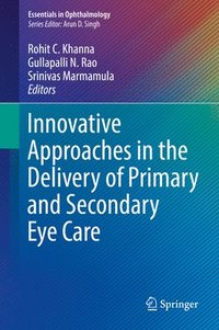 bokomslag Innovative Approaches in the Delivery of Primary and Secondary Eye Care