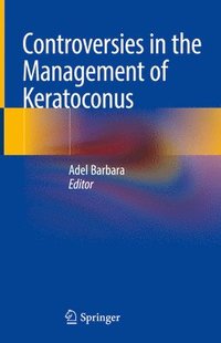 bokomslag Controversies in the Management of Keratoconus
