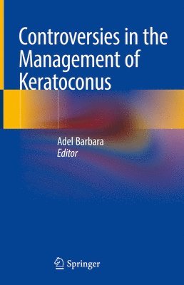 bokomslag Controversies in the Management of Keratoconus