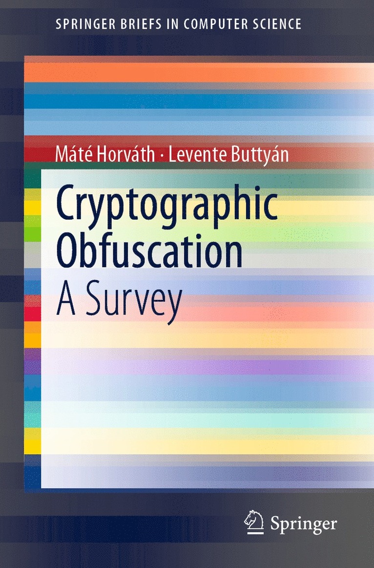 Máté Horváth, Levente Buttyán, Mate Horvath, Levente Buttyan, Mát Horváth - Cryptographic Obfuscation, Häftad