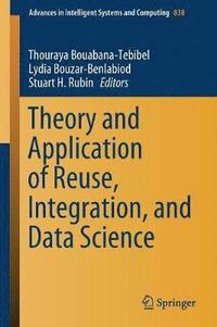 bokomslag Theory and Application of Reuse, Integration, and Data Science