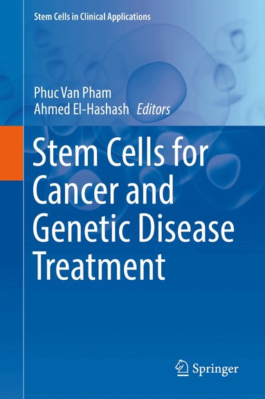 Phuc Van Pham, Ahmed El-Hashash - Stem Cells for Cancer and Genetic Disease Treatment, Inbunden