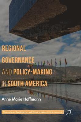 bokomslag Regional Governance and Policy-Making in South America