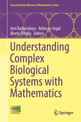 Understanding Complex Biological Systems with Mathematics 1