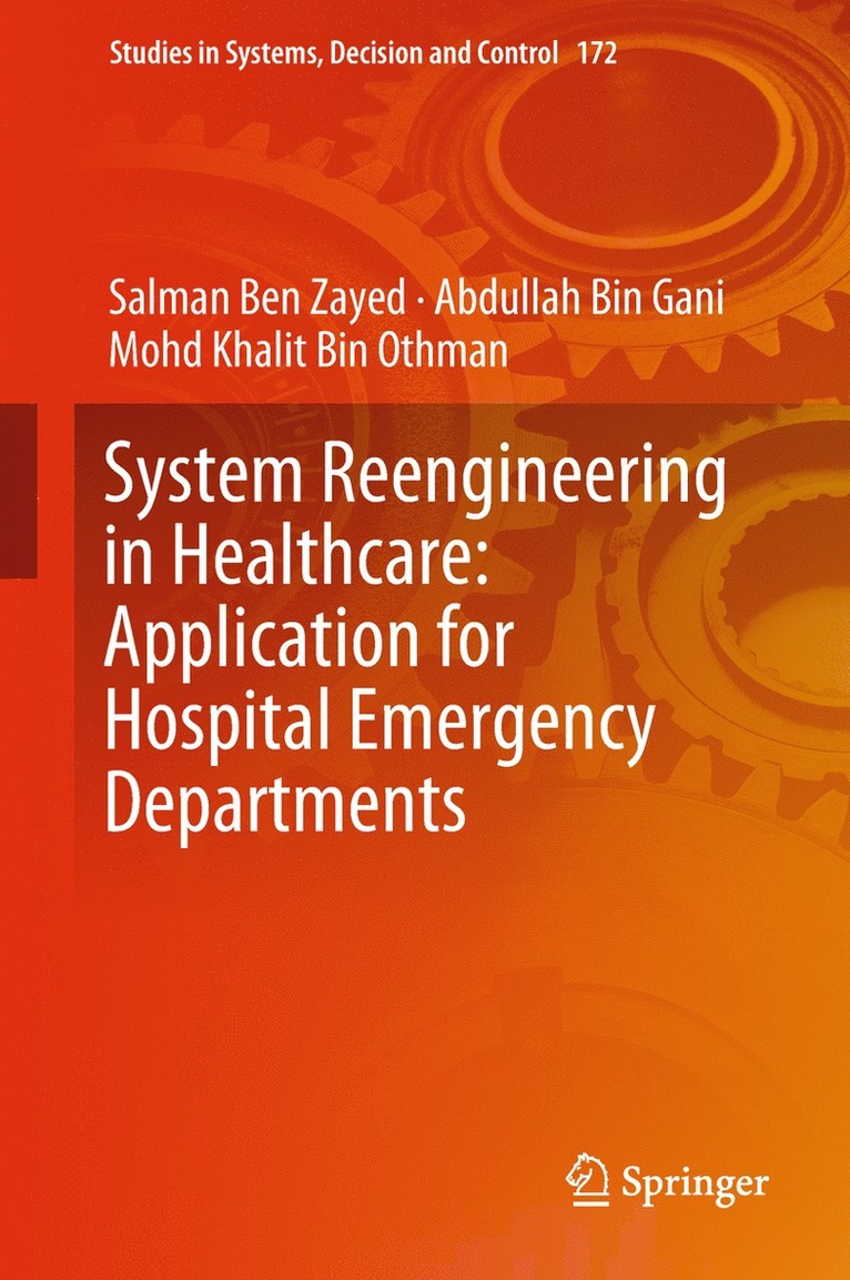 System Reengineering in Healthcare: Application for Hospital Emergency Departments 1