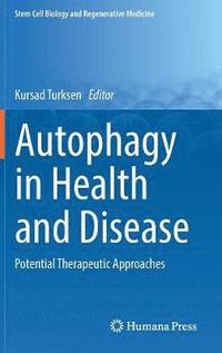 bokomslag Autophagy in Health and Disease