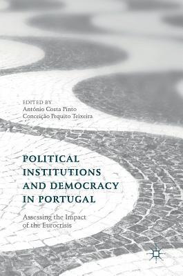 Political Institutions and Democracy in Portugal 1